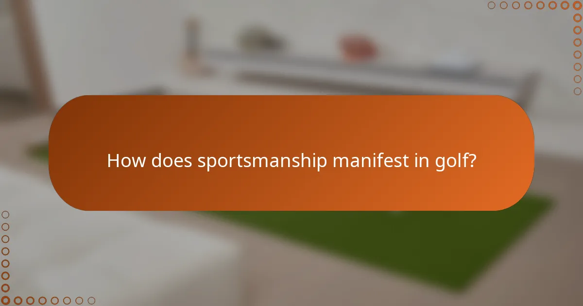 How does sportsmanship manifest in golf?