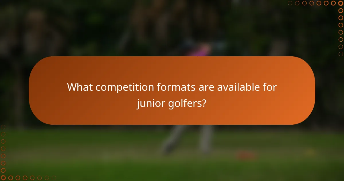 What competition formats are available for junior golfers?